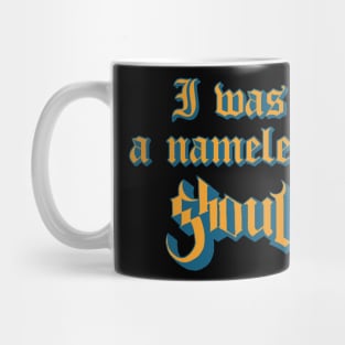 I Was Nameless Ghoul Mug